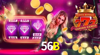Descubra o Mundo do Cassino Online com 56B